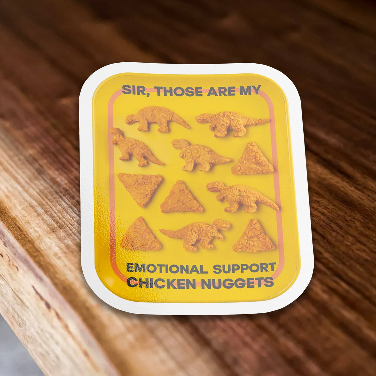 Emotional Support Chicken Nuggets Vinyl Sticker