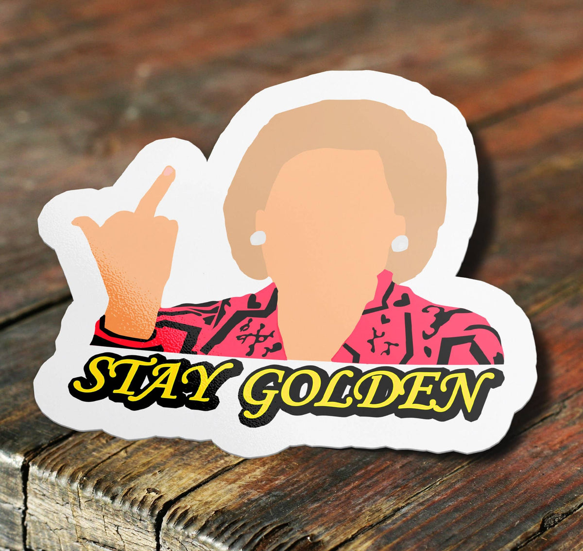 Betty White Stay Golden Middle Finger Vinyl Sticker