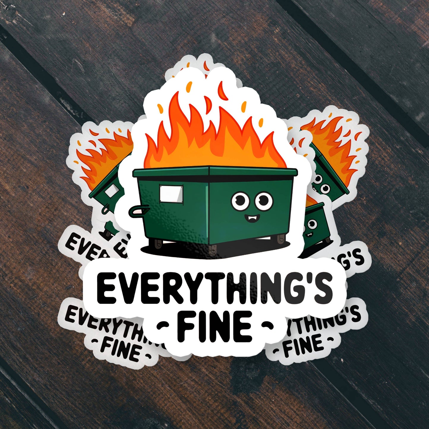 Everything’s Fine Cute Dumpster Fire Funny Vinyl Sticker