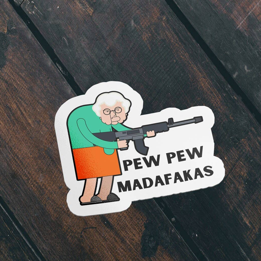 Pew Pew Madafakas Thug Granny Vinyl Sticker