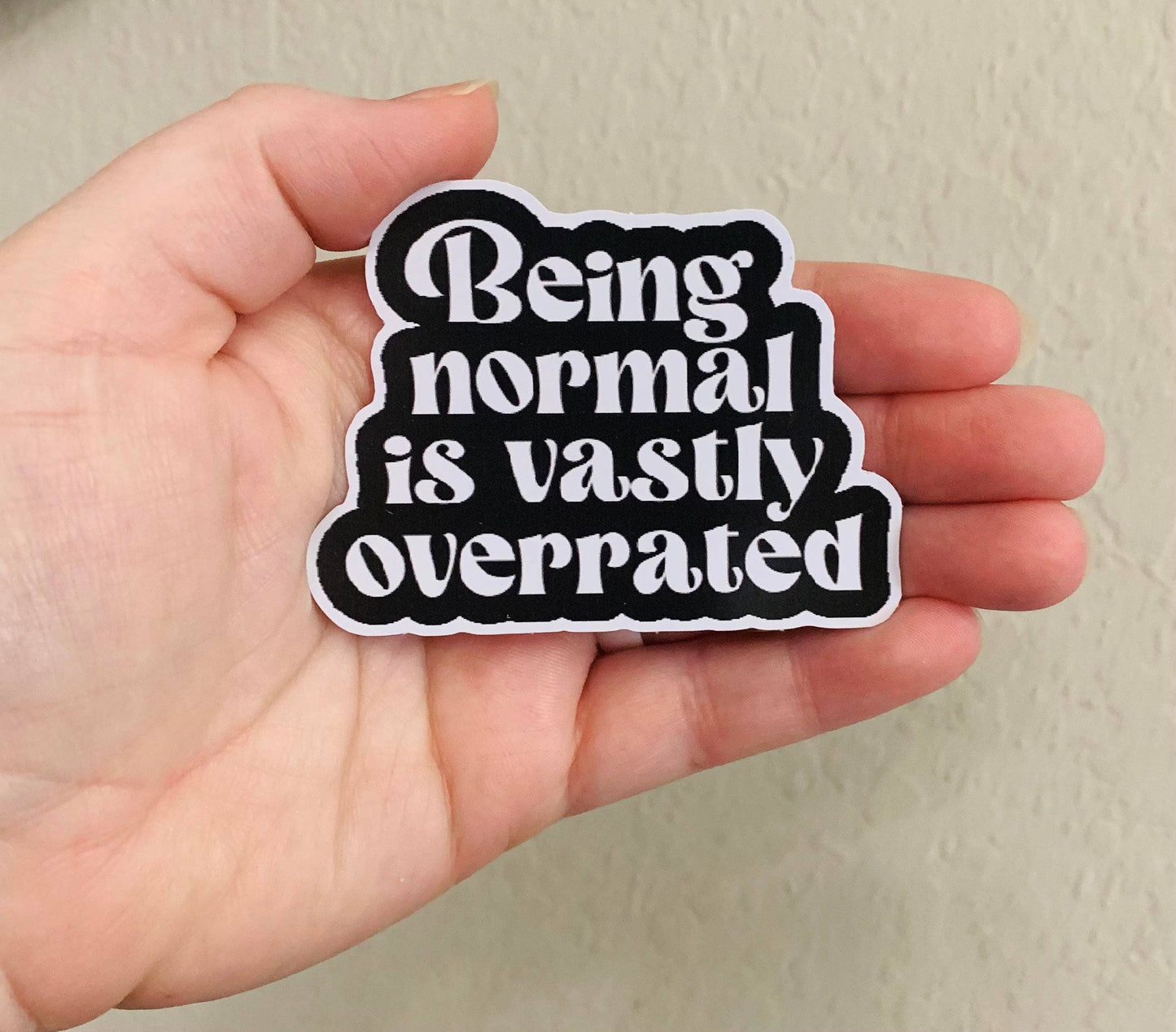 Being Normal Is Vastly Overrated Halloweentown Vinyl Sticker
