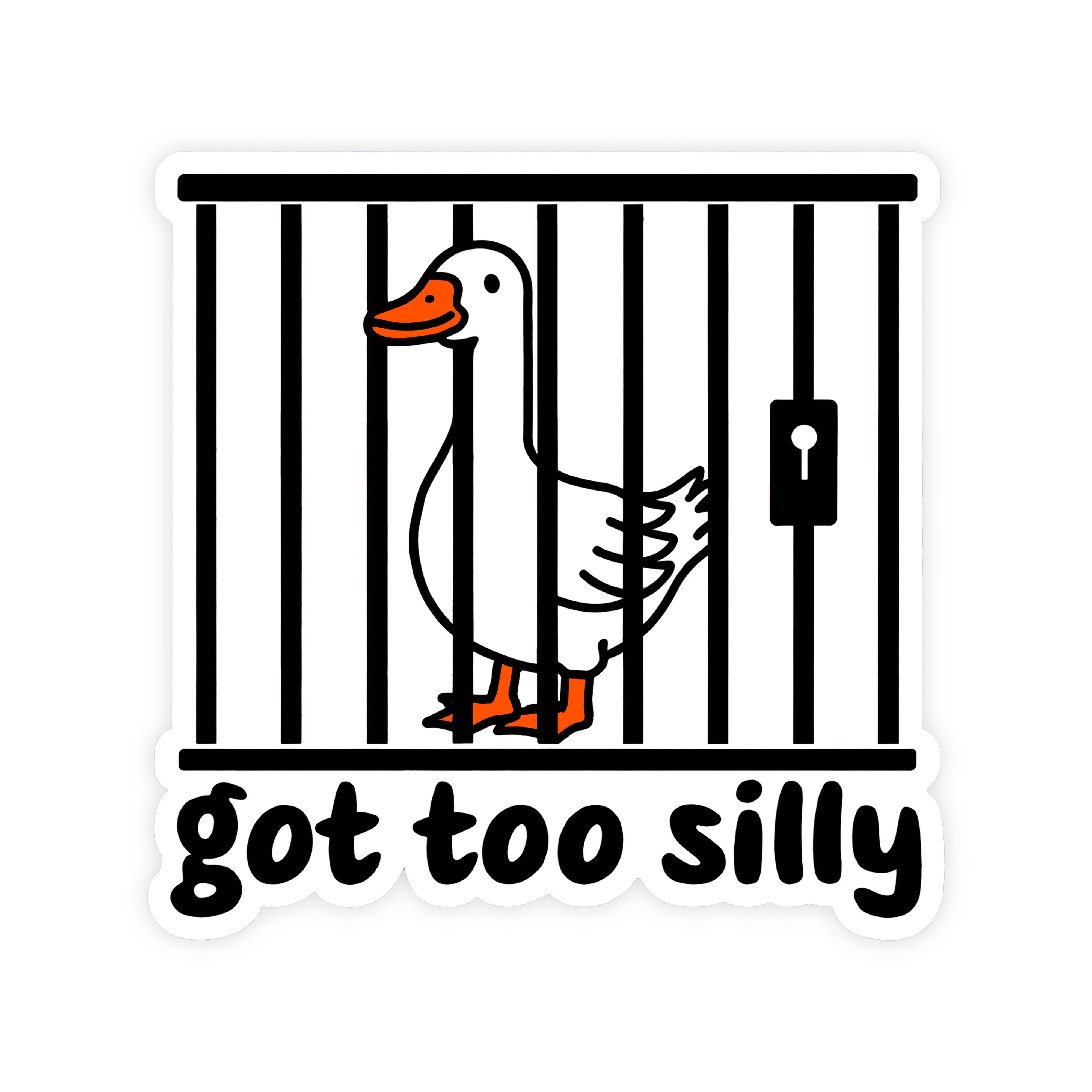 Got To Silly Goose Funny Meme Vinyl Sticker β Down the Hall Homebrew