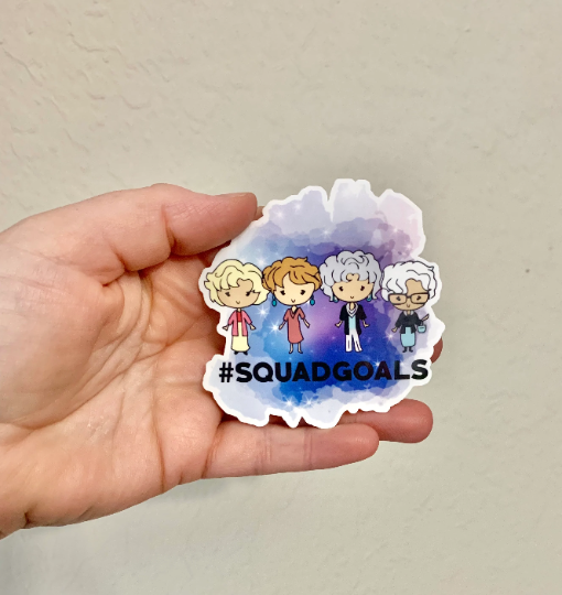 Squadgoals Golden Girls Vinyl Sticker