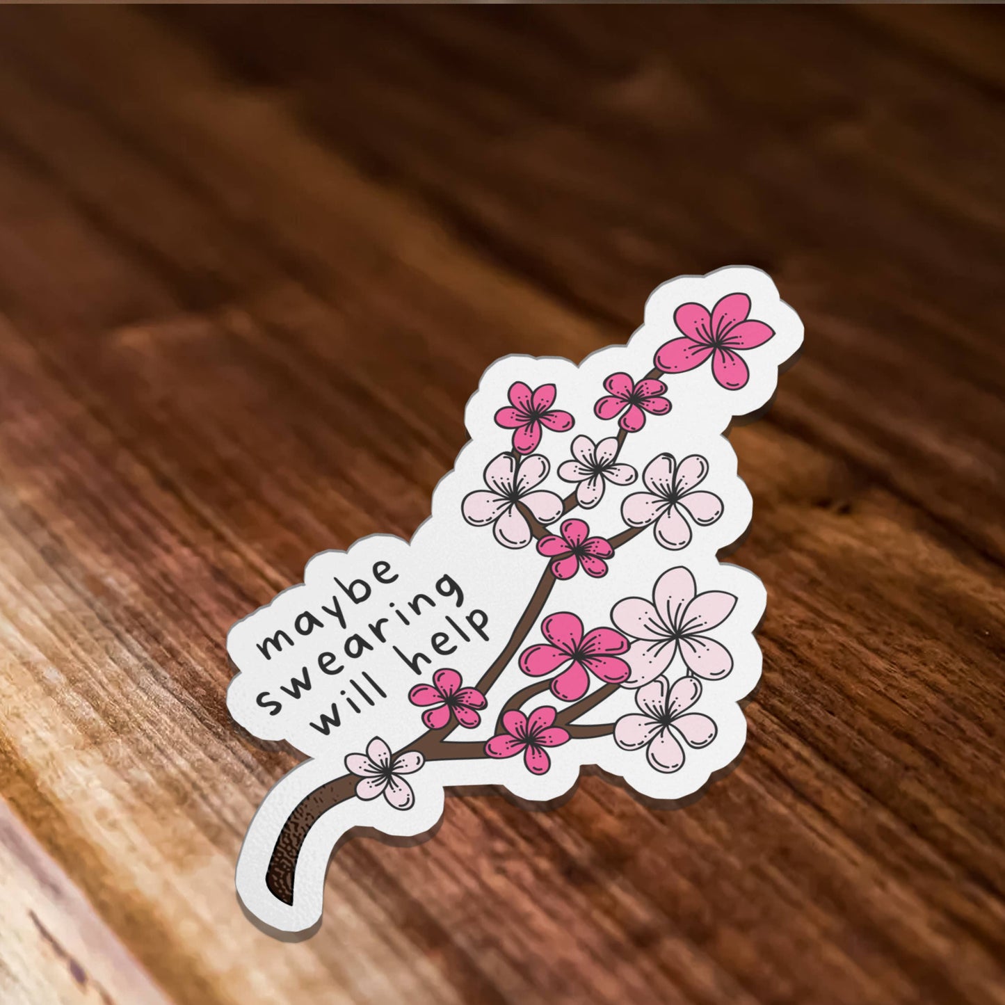 Maybe Swearing Will Help Mental Health Vinyl Sticker