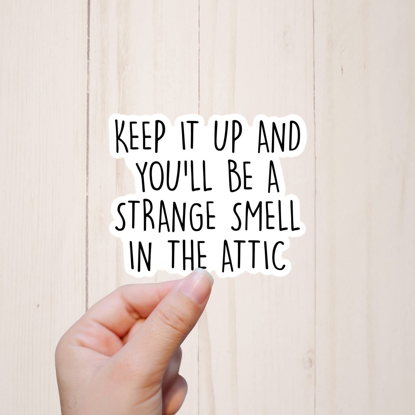 Sarcastic Snarky Stickers, Funny Stickers, Keep It Up