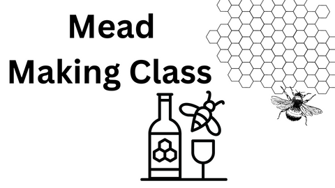 Mead Making Class