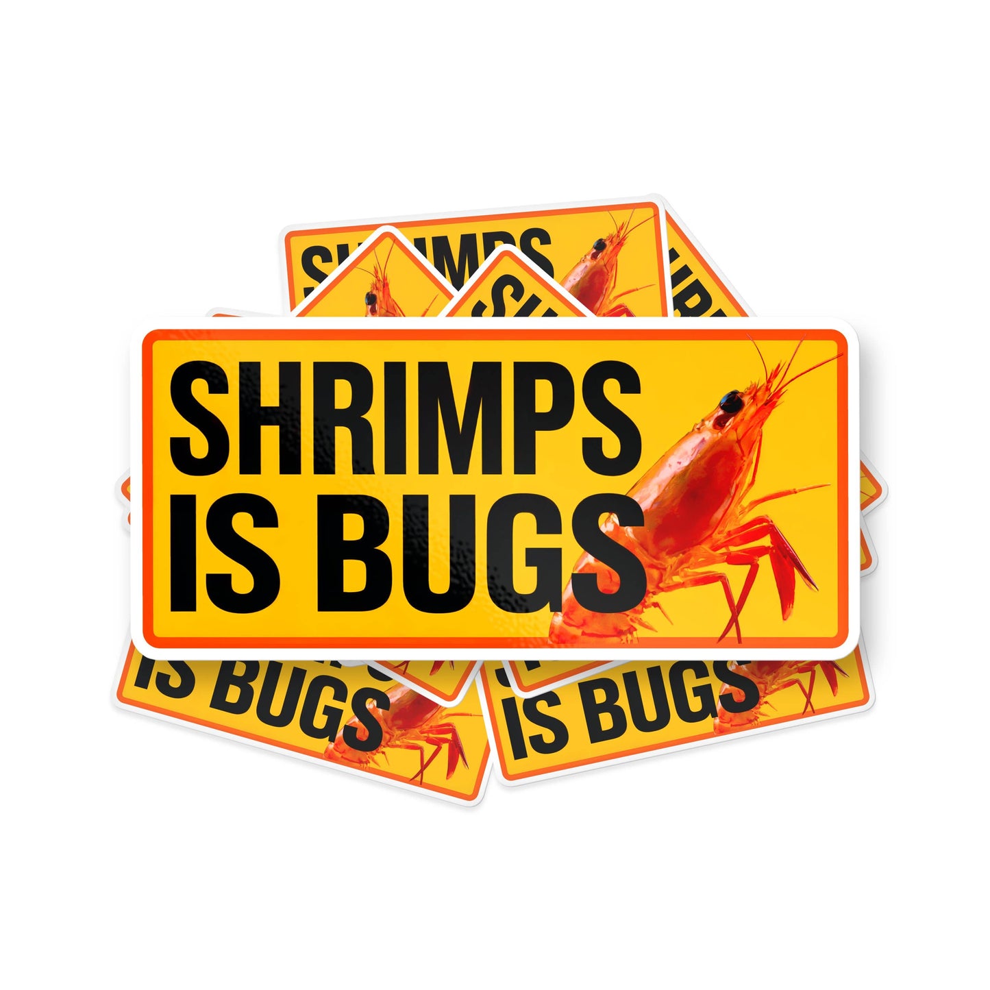 Shrimps Is Bugs Funny Meme Waterproof Vinyl Bumper Sticker