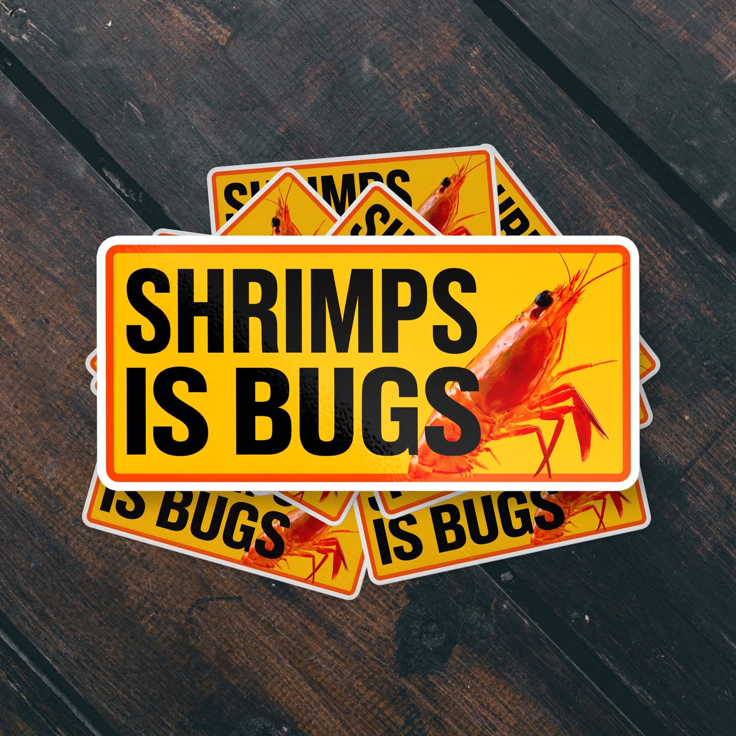 Shrimps Is Bugs Funny Meme Waterproof Vinyl Bumper Sticker