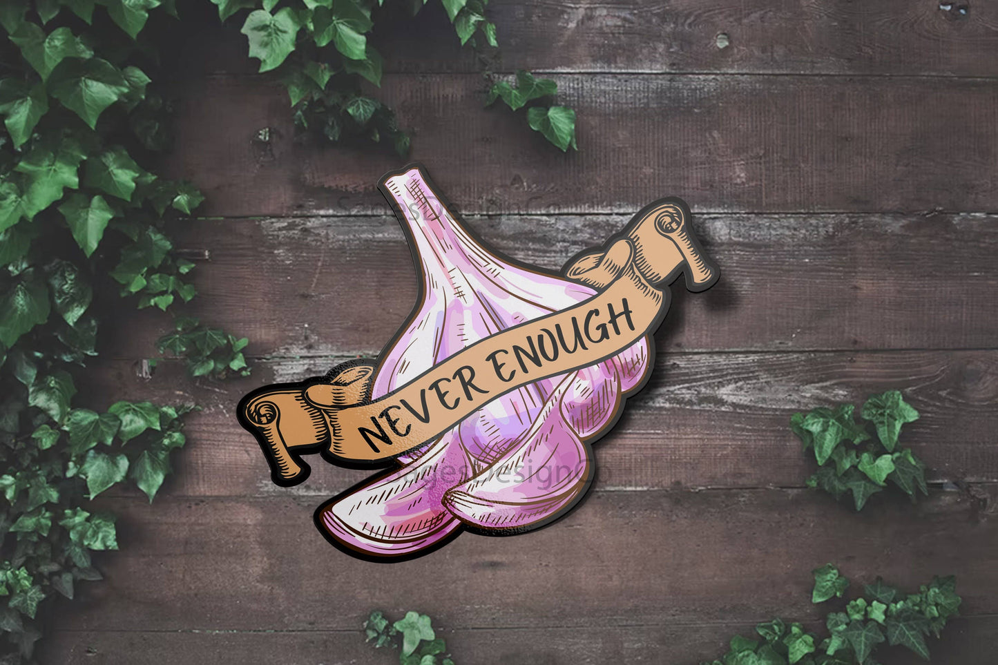 Never Enough Garlic Vinyl Sticker