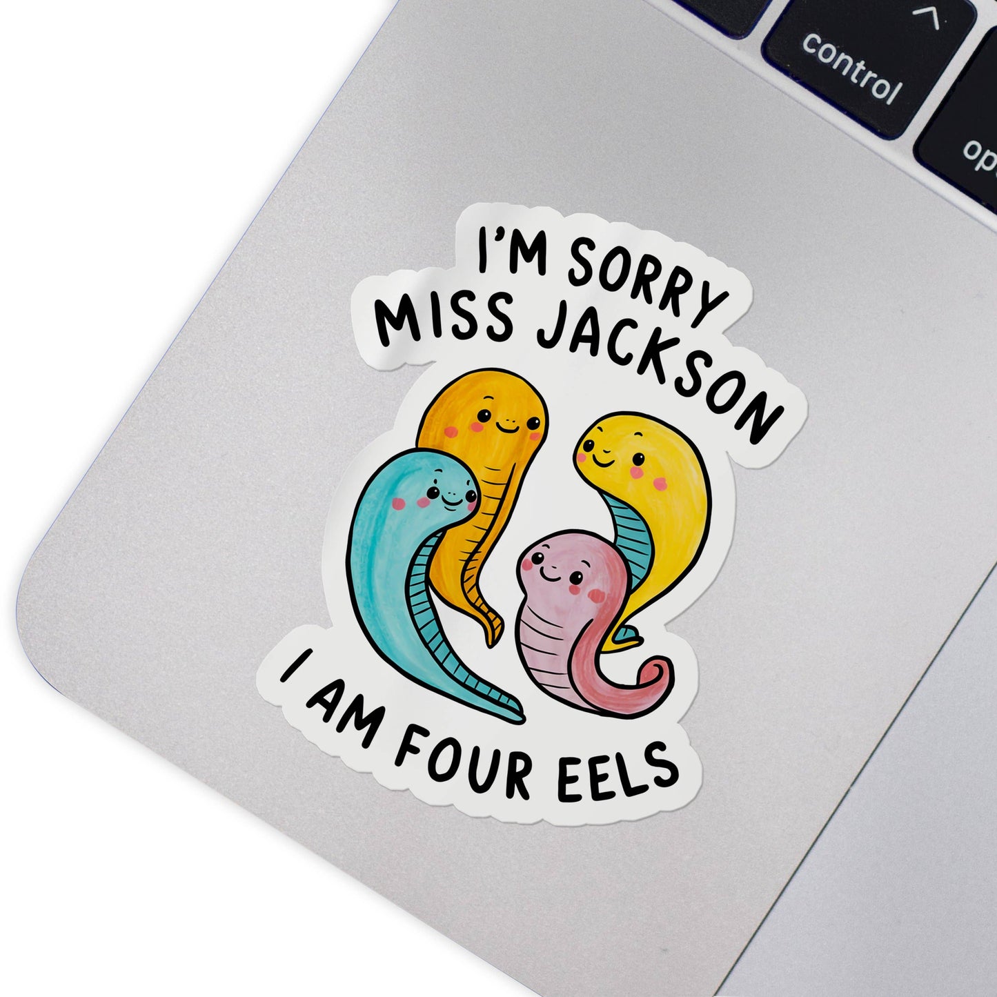 I'm Sorry Miss Jackson I Am Four Eels Funny Sticker