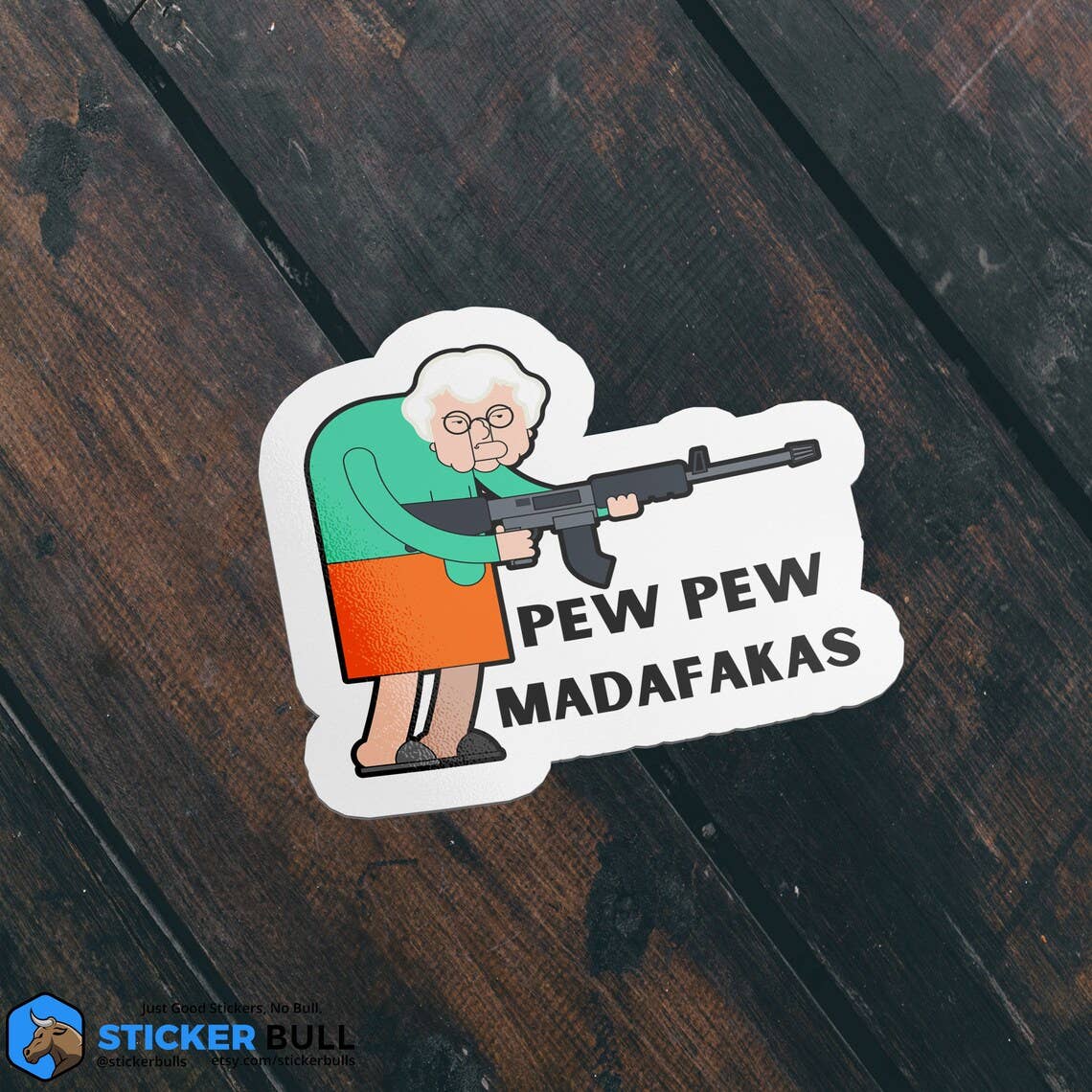Pew Pew Madafakas Thug Granny Sticker, Waterproof Vinyl