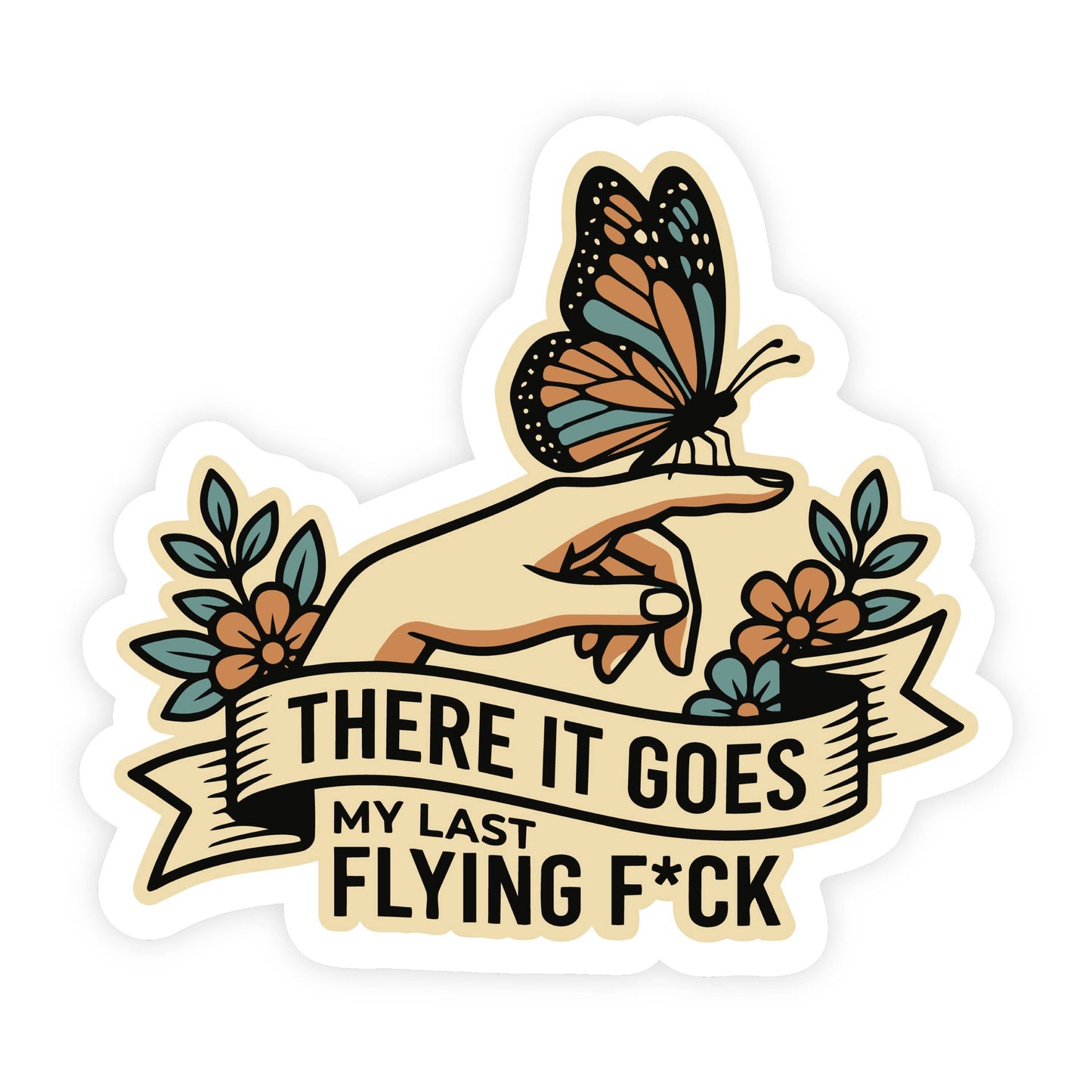 There Goes My Last Flying Fuck Butterfly Vinyl Sticker