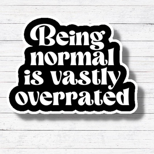 Being Normal Is Vastly Overrated Halloweentown Vinyl Sticker